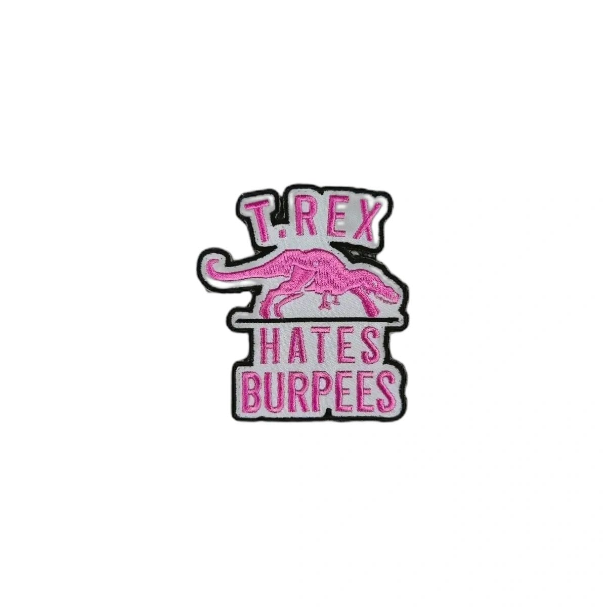 Parche T Rex Hates Burpees F Parche-T-Rex-Hates-Burpees-F